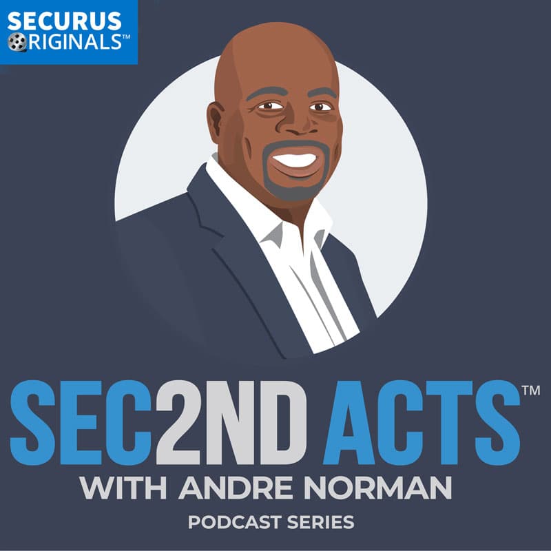 The image features a smiling African American man in a suit and tie against a blue background with the "Sec2nd Acts" podcast logo.